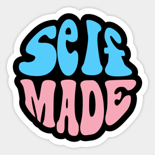 Trans Self Made Sticker